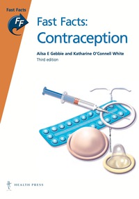 Cover image: Fast Facts: Contraception 3rd edition 9781905832507