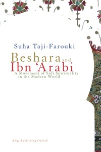 Cover image: Beshara and Ibn 'Arabi: A Movement of Sufi Spirituality in the Modern World 9781905937264