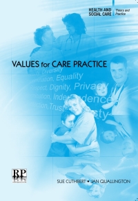 Imagen de portada: Values for Care Practice 1st edition 9781906052058