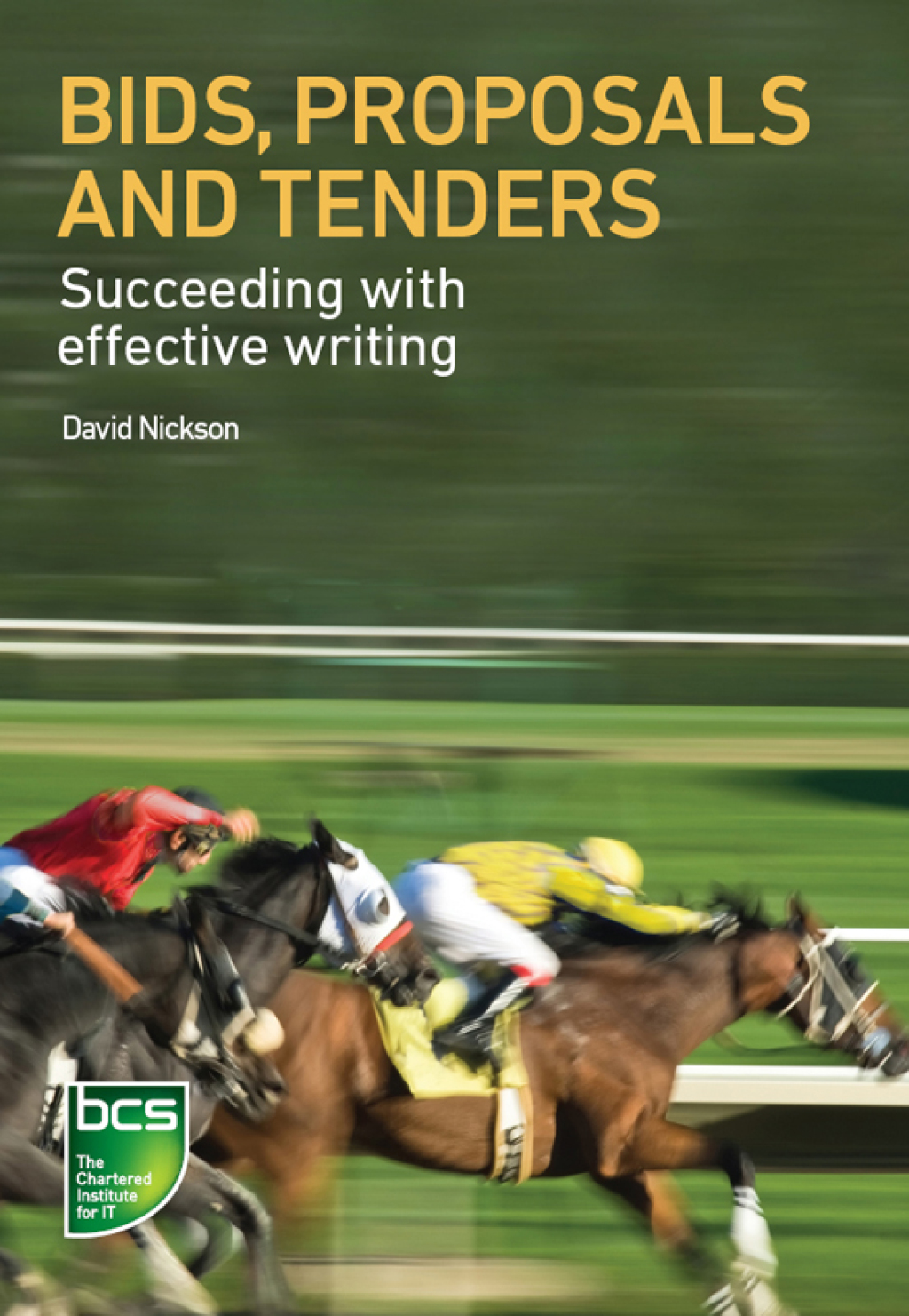 Bids, Proposals and Tenders Succeeding with effective writing 1st Edition
