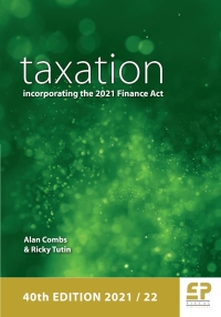 Cover image: Taxation: incorporating the 2021 Finance Act (2021/22) 40th edition 9781906201616