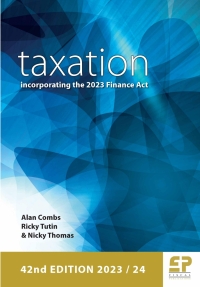 Cover image: Taxation: incorporating the 2023 Finance Act (2023/24) 42nd edition 9781906201746