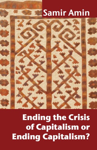 Cover image: Ending the Crisis of Capitalism or Ending Capitalism? 9781906387808