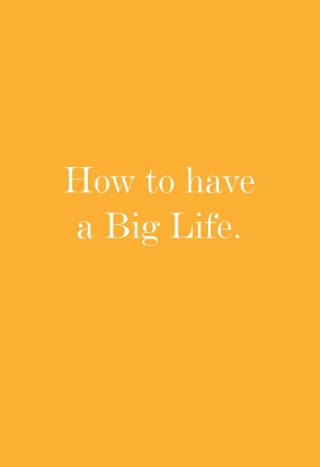 Imagen de portada: How to Have A Big Life 1st edition 9781906465445