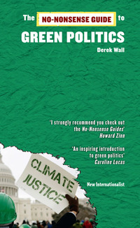 Omslagafbeelding: The No-Nonsense Guide to Green Politics 9781906523398