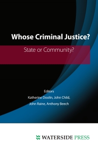 Cover image: Whose Criminal Justice?: State or Community? 1st edition 9781904380627
