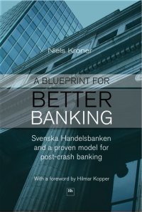 Cover image: A Blueprint for Better Banking 1st edition 9780857190970