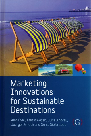 صورة الغلاف: Marketing Innovations for Sustainable Destinations 1st edition 9781906884055