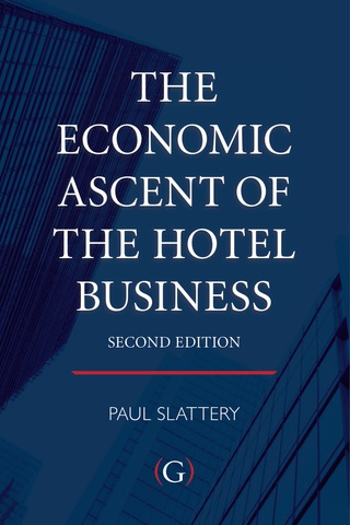 Cover image: The Economic Ascent of the Hotel Business 2nd edition 9781906884666