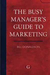Cover image: The Busy Manager's Guide To Marketing 9781906884062