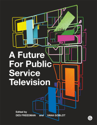 Cover image: A Future for Public Service Television 9781906897710