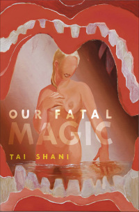 Cover image: Our Fatal Magic 9781907222818