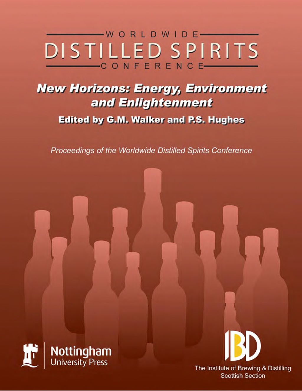 Distilled Spirits, Volume 3: New Horizons: Energy, Environment and Enlightenment