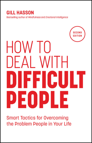 Cover image: How to Deal with Difficult People 2nd edition 9781907312809