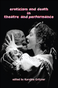 Titelbild: Eroticism and Death in Theatre and Performance 9781902806921