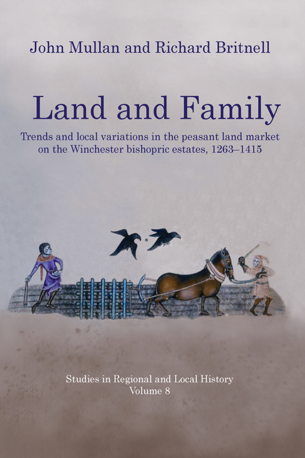 Land and Family Trends and Local Variations in the Peasant Land Market on the Winchester Bishopric Estates, 1263–1415