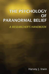 表紙画像: The Psychology of Paranormal Belief 9781902806938