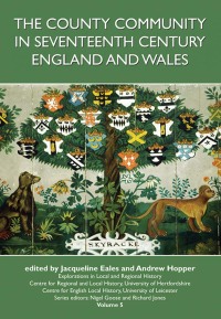 Imagen de portada: The County Community in Seventeenth Century England and Wales 9781907396700