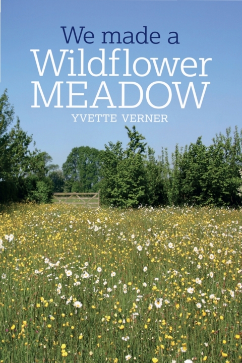 We Made a Wildflower Meadow, 2nd Edition - FULL INSTANT DOWNLOAD | PDF DOCX EPUB