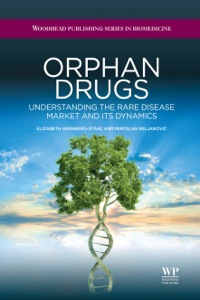 Cover image: Orphan Drugs: Understanding the Rare Disease Market and its Dynamics 9781907568091
