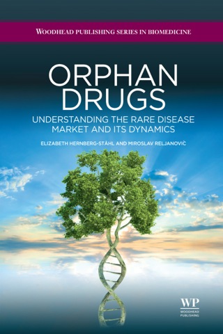 Cover image: Orphan Drugs: Understanding the Rare Disease Market and its Dynamics 9781907568091