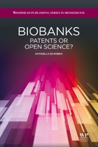 Cover image: Biobanks: Patents Or Open Science? 9781907568343