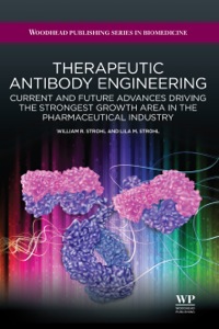 Imagen de portada: Therapeutic Antibody Engineering: Current and Future Advances Driving the Strongest Growth Area in the Pharmaceutical Industry 9781907568374