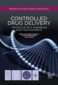 صورة الغلاف: Controlled Drug Delivery: The Role of Self-Assembling Multi-Task Excipients 9781907568459