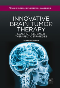 صورة الغلاف: Innovative Brain Tumor Therapy 9781907568596