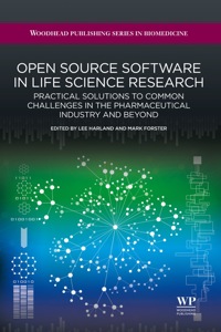 Imagen de portada: Open Source Software in Life Science Research: Practical Solutions to Common Challenges in the Pharmaceutical Industry and Beyond 9781907568978