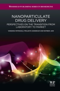 Omslagafbeelding: Nanoparticulate Drug Delivery: Perspectives on the Transition from Laboratory to Market 9781907568985
