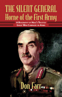 Omslagafbeelding: The Silent General - Horne of the First Army 9781874622994