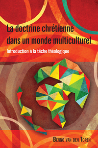 Imagen de portada: La doctrine chrétienne dans un monde multiculturel 9781907713682