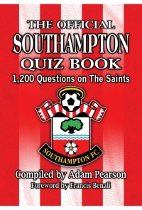 Cover image: The Official Southampton FC Quiz Book 2nd edition 9781904444671