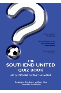 Omslagafbeelding: The Southend United Quiz Book 2nd edition 9781904444916