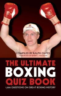 Omslagafbeelding: The Ultimate Boxing Quiz Book 1st edition 9781906358648