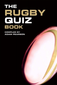 Imagen de portada: The Rugby Quiz Book 1st edition 9781906358174