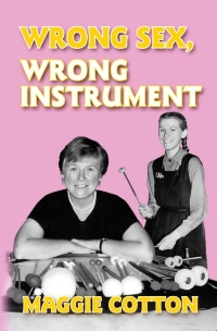Titelbild: Wrong Sex, Wrong Instrument 1st edition 9781904444718