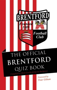 Titelbild: The Official Brentford Quiz Book 2nd edition 9781906358457