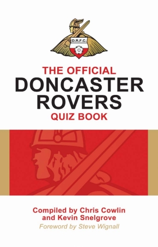 Cover image: The Official Doncaster Rovers Quiz Book 2nd edition 9781906358280