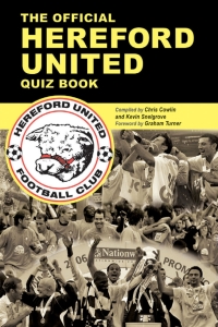 Immagine di copertina: The Official Hereford United Quiz Book 2nd edition 9781906358273