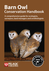 Cover image: Barn Owl Conservation Handbook 1st edition 9781907807145