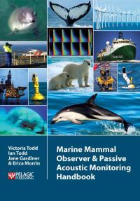 Cover image: Marine Mammal Observer and Passive Acoustic Monitoring Handbook 1st edition 9781907807664