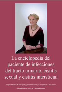 Cover image: La Enciclopedia del Paciente de Infecciones del Tracto Urinario, Cistitis Sexual y Cistitis Intersticial 9781907886065