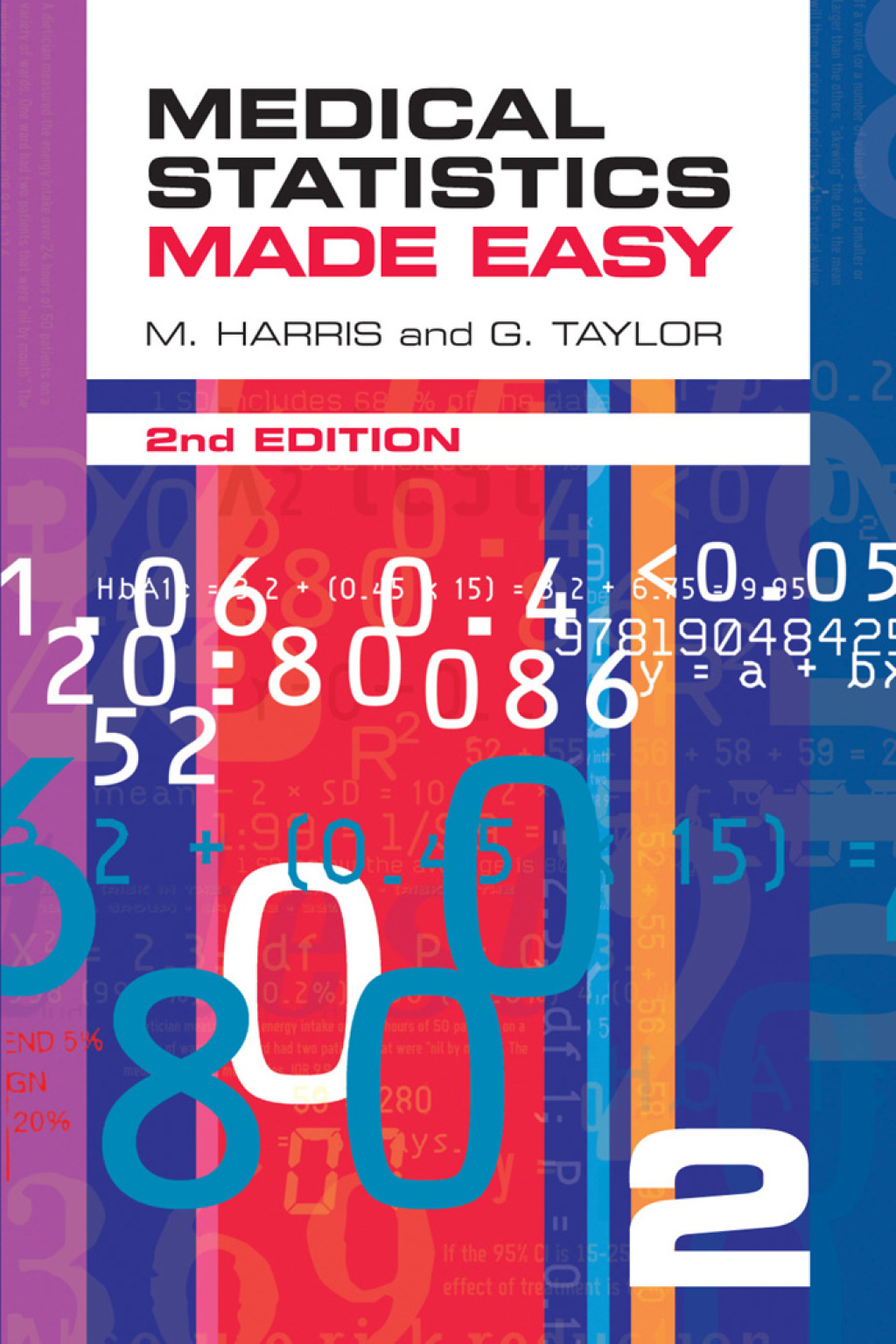 Medical Statistics Made Easy 2e – now superseded by 3e 2nd Edition