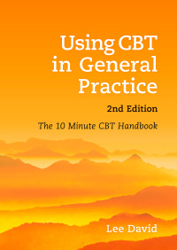Cover image: Using CBT in General Practice 2nd edition 9781904842934