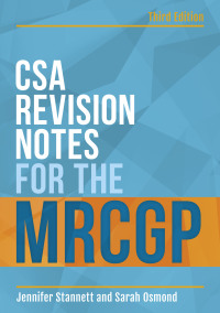 Imagen de portada: CSA Revision Notes for the MRCGP, third edition 3rd edition 9781907904844