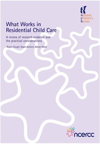 Omslagafbeelding: What Works in Residential Child Care 9781904787778