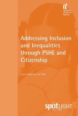 Cover image: Addressing Inclusion and Inequalities through PSHE and Citizenship 9781904787266