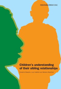 Cover image: Children's Understanding of their Sibling Relationships 9781904787488